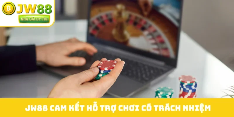 JW88 cam kết hỗ trợ chơi có trách nhiệm