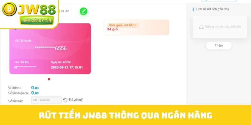 Rút tiền JW88 thông qua ngân hàng