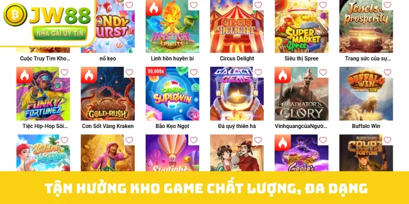 Tận hưởng kho game chất lượng, đa dạng
